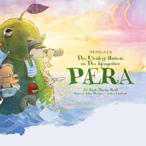 Illustrert omslag med figurer på en stor flytende pære på havet, med tittelen "Den Utrolige Historia om Den Kjempestore PÆRA" og musikalske rulletekster på norsk.