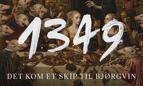 Store hvite tall "1349" over en illustrasjon av mennesker som spiser sammen med menneskelignende rotter; under teksten står det "DET KOM ET SKIP TIL BJØRGVIN.
