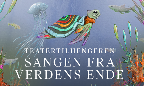 Illustrasjon av en fargerik, stripete havskilpadde som svømmer under vann sammen med fisk og koraller, overlagt med dansk tekst som lyder "Teatertilhengeren Sangen Fra Verdens Ende.