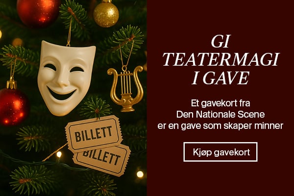 Juletre med teatermaske, lyre og billetter. Tekst på norsk reklamerer for gavekort til Den Nationale Scene, og kaller teater for en minneverdig gave.
