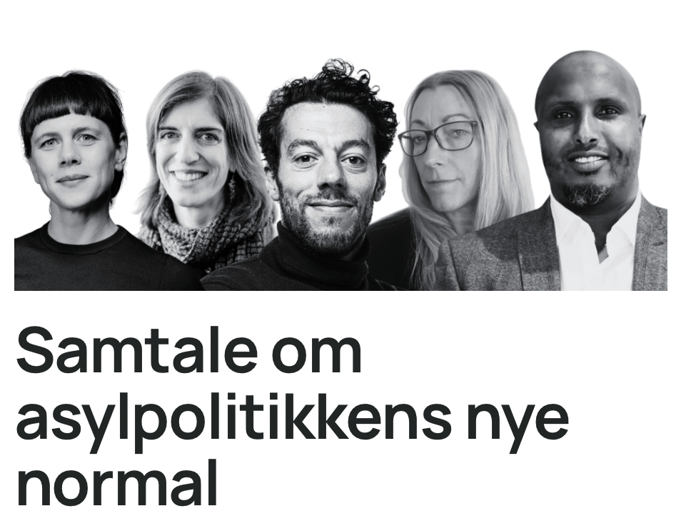 Svart-hvite portrettbilder av fem personer over teksten «Samtale om asylpolitikkens nye normal».