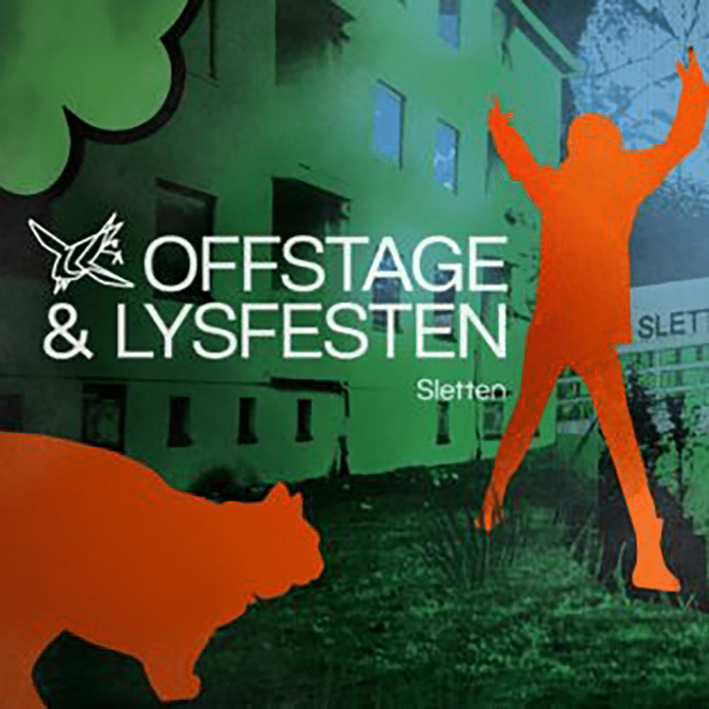 Plakat med teksten "OFFSTAGE & LYSFESTEN Sletten" over en grønntonet bakgrunn, med silhuetter av en person med løftede armer og et dyr.