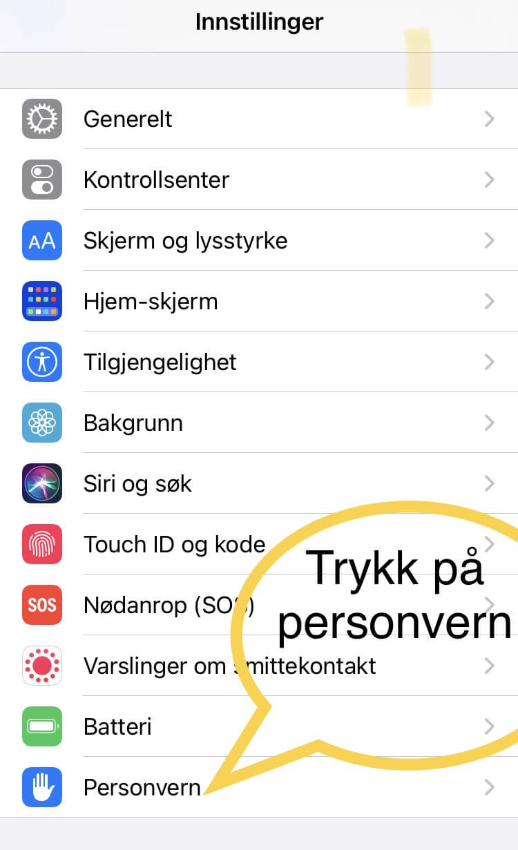 Skjermbilde av en innstillingsmeny på en smarttelefon på norsk. Det uthevede alternativet er «Personvern» (Personvern), med en snakkeboble som peker på det som lyder «Trykk på personvern» (Trykk på personvern).