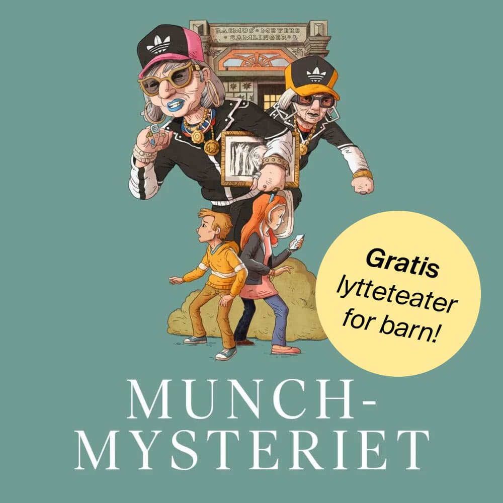 Illustrasjon av to voksne i hiphop-antrekk som rager høyt over barn som ser ut til å undersøke noe, med teksten «MUNCH-MYSTERIET» og en gul sirkel der det står «Gratis lytteteater for barn!».